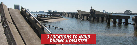 3 Locations to Avoid during a Disaster - My Patriot Supply