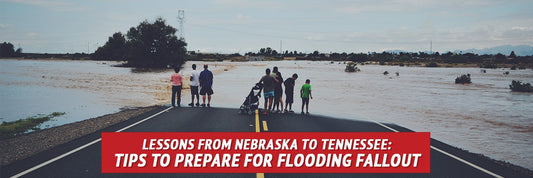 Lessons from Nebraska to Tennessee: Tips to Survive Flooding Fallout - My Patriot Supply