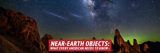 Near-Earth Objects: What Every American Needs to Know - My Patriot Supply