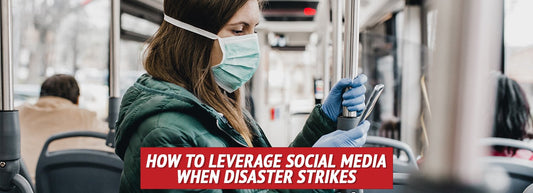 How to Leverage Social Media When Disaster Strikes - My Patriot Supply