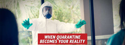 When Quarantine Becomes Your Reality - My Patriot Supply